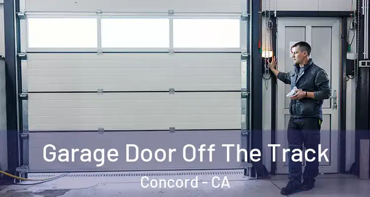  Garage Door Off The Track Concord - CA