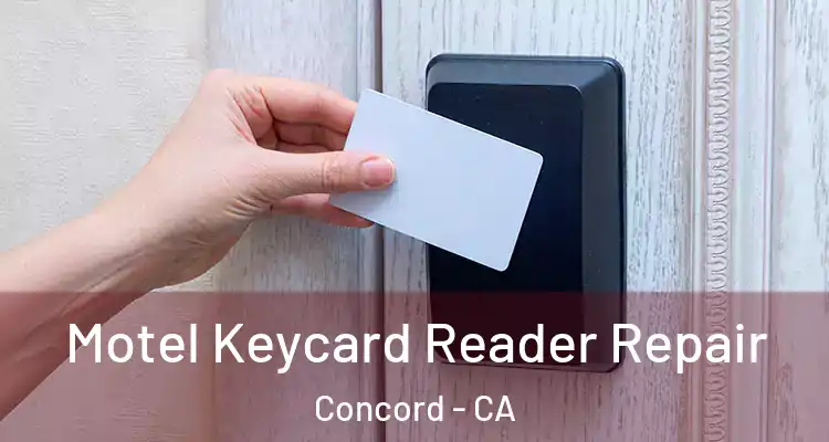  Motel Keycard Reader Repair Concord - CA