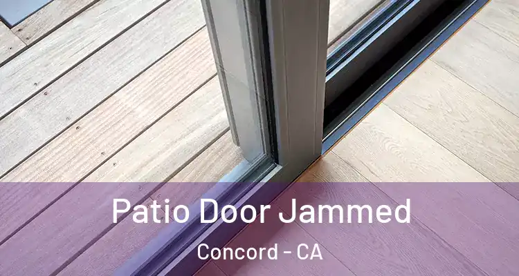  Patio Door Jammed Concord - CA