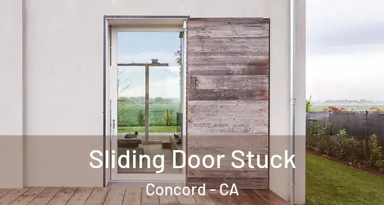  Sliding Door Stuck Concord - CA